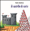 Il castello di carte libro di Agostinone Daniela