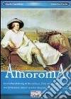 Amoroma. Una dichiarazione d'amore verso la cultura tedesca, austriaca e svizzera libro di Santellani Claudio Faiella Francesca