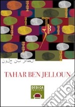 Dedica a Tahar Ben Jalloun libro