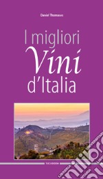 I migliori vini d'Italia 2018 libro