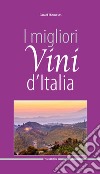 I migliori vini d'Italia 2018 libro