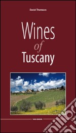 Wine of Tuscany libro