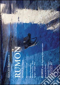 Rumon. All'inizio fu l'acqua. Mostra fotografica stadio Diomiziano Roma. Ediz. multilingue libro