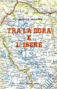 Tra la Dora e l'Isère