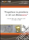 Progettare la gioielleria in 3D con Rhinoceros. Il nuovo libro per i designer orafi che usano il CAD libro