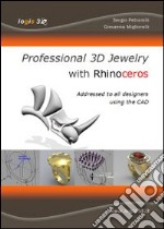 Professional 3D jewelry with rhinoceros. The news book for jewelry designers using the cad