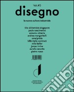 Disegno. La nuova cultura industriale. Ediz. multilingue. Vol. 5 libro