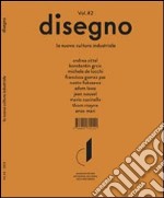 Disegno. La nuova cultura industriale. Ediz. multilingue. Vol. 2 libro