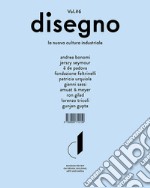 Disegno. La nuova cultura industriale. Ediz. italiana e inglese. Vol. 6 libro