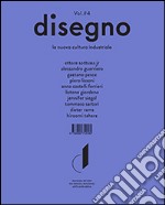 Disegno. La nuova cultura industriale. Ediz. multilingue. Vol. 4 libro