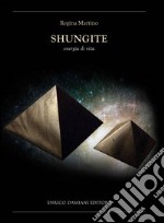 Shungite. Energia di vita