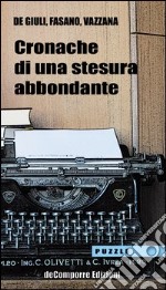 Cronache di una stesura abbondante libro