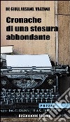 Cronache di una stesura abbondante libro