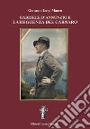 Gabriele d'Annunzio e la Reggenza del Carnaro libro