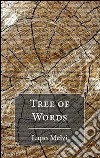 Tree of words-Albero di parole. Ediz. bilingue libro di Melzi Lapo