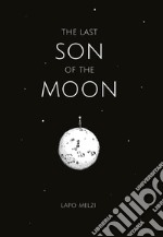 The last son of the moon libro