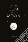 The last son of the moon libro