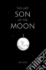 The last son of the moon libro