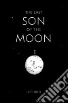 The last son of the moon libro