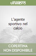L'agente sportivo nel calcio libro