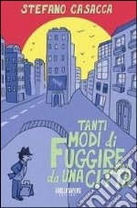 Tanti modi di fuggire da una città libro