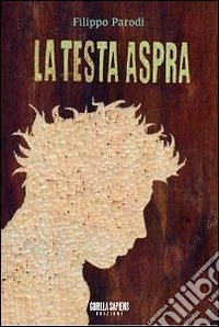 La testa aspra