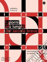 I giorni più lunghi del secolo breve libro