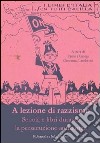 A lezione di razzismo. Scuola e libri durante la persecuzione antisemita. Ediz. illustrata libro