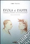 Evola e Dante. Ghibellinismo ed esoterismo libro di Consolato Sandro