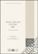 Sugli organi. Lettere 1816 libro