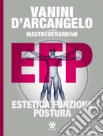 Estetica, funzione, postura