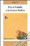 Riccio Pastello e le lettere farfalle. Ediz. illustrata libro