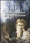 La maledizione al velo scarlatto libro di Damiani Elda Katia