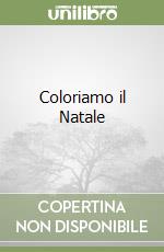 Coloriamo il Natale libro