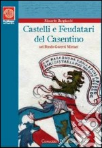 Castelli e feudatari. Progetto di conoscenza e valorizzazione del «Fondo Goretti Miniati»