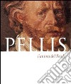 Pellis l'anima del Friuli. Ediz. multilingue libro