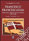 Francesco Francescaglia. Un'esperienza cristiano-sociale in Umbria libro di Francescaglia Claudio