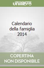 Calendario della famiglia 2014 libro