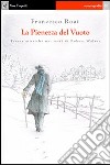 La pienezza del vuoto. Tracce mistiche nei testi di Robert Walser libro