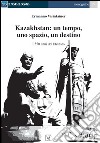 Kazakhstan. Un tempo, uno spazio, un destino. I 550 anni del khanato libro