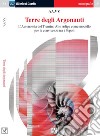 Terre degli argonauti. L'autonomia del Trentino Alto Adige come modello di convivenza tra i popoli. Ediz. italiana e inglese libro