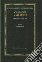 Di cabbages and kings. Carteggio (1966-1995)