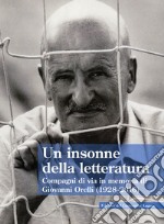 Un insonne della letteratura. Compagni di via in memoria di Giovanni Orelli (1928-2016) libro