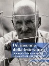 Un insonne della letteratura. Compagni di via in memoria di Giovanni Orelli (1928-2016) libro di Agliati C. (cur.)