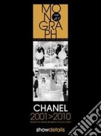 Chanel 2001-2010. Ready to wear. Women collections libro