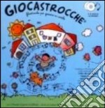 Giocastrocche. Filastrocche per giocare in cortile. Con CD Audio