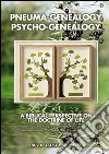 Pneuma-genealogy, psycho-genealogy. A biblical perspective on the doctrine of life libro