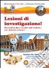 Lezioni di investigazione! Una basilica, due università, tanti studenti... e un detective al lavoro! Ediz. italiana e inglese libro