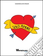 Solo amore libro