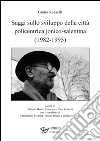 Saggi sullo sviluppo della città policentrica jonico-salentina (1982-1995) libro